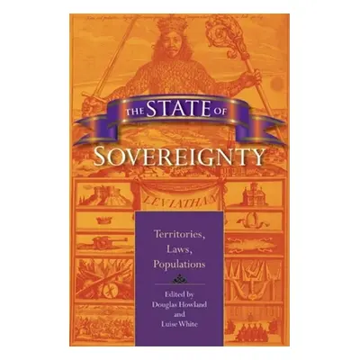 "The State of Sovereignty: Territories, Laws, Populations" - "" ("Howland Douglas")