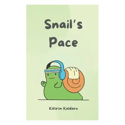 "Snail's Pace" - "" ("Kaldaru Ktriin")