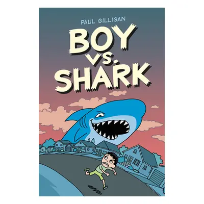 "Boy vs. Shark" - "" ("Gilligan Paul")