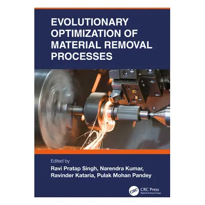 "Evolutionary Optimization of Material Removal Processes" - "" ("Pratap Singh Ravi")