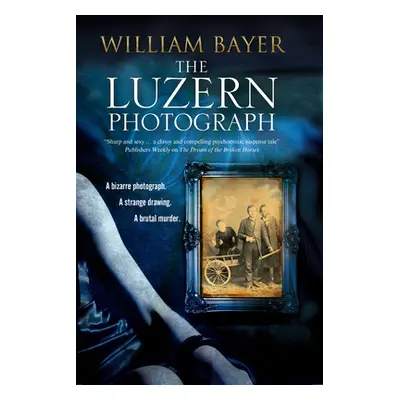 "The Luzern Photograph" - "" ("Bayer William")