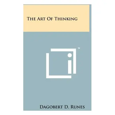 "The Art Of Thinking" - "" ("Runes Dagobert D.")