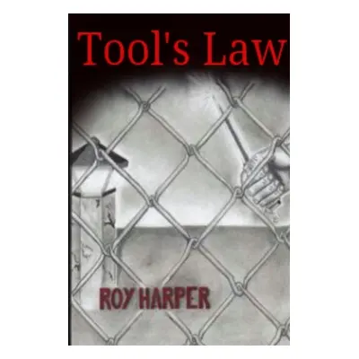 "Tool's Law Book I&II" - "" ("Harper Roy")