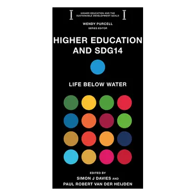 "Higher Education and Sdg14: Life Below Water" - "" ("Davies Simon J.")