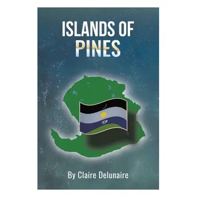 "Islands of Pines" - "" ("Delunaire Claire")