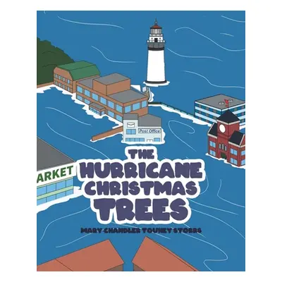 "The Hurricane Christmas Trees" - "" ("Touhey Storrs Mary-Chandler")