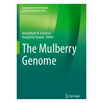 "The Mulberry Genome" - "" ("Gnanesh Belaghihalli N.")