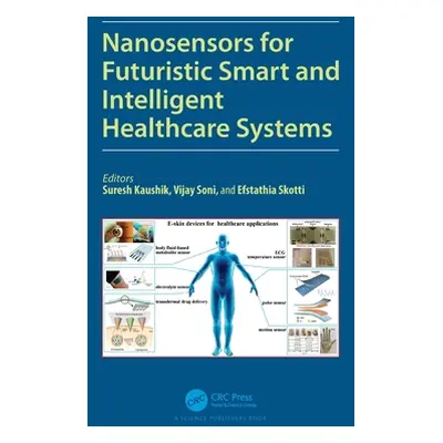 "Nanosensors for Futuristic Smart and Intelligent Healthcare Systems" - "" ("Kaushik Suresh")