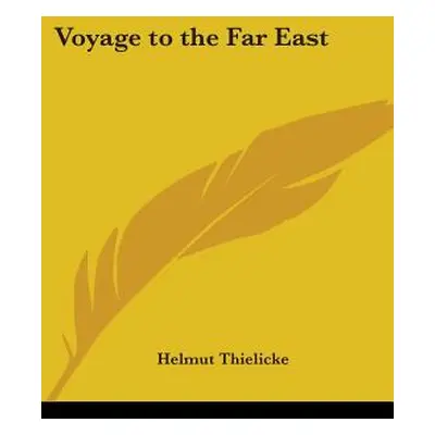 "Voyage to the Far East" - "" ("Thielicke Helmut")