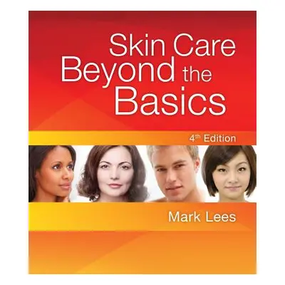 "Skin Care: Beyond the Basics" - "" ("Lees Mark")