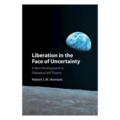 "Liberation in the Face of Uncertainty" - "" ("Hermans Hubert J. M.")