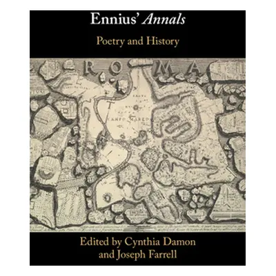 "Ennius' Annals: Poetry and History" - "" ("Damon Cynthia")