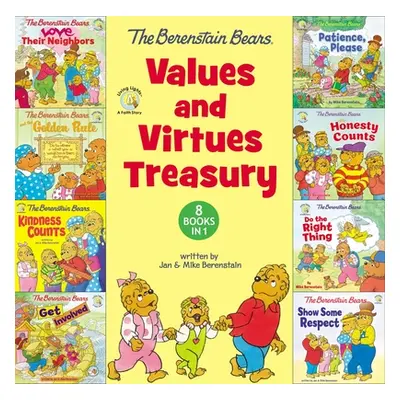 "The Berenstain Bears Values and Virtues Treasury: 8 Books in 1" - "" ("Berenstain Mike")