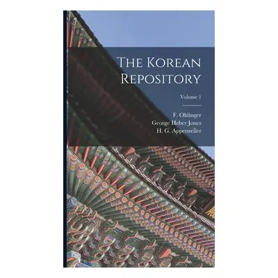 "The Korean Repository; Volume 1" - "" ("Ohlinger F.")