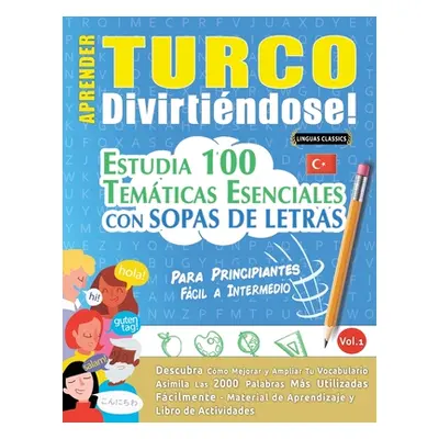 "Aprender Turco Divirtindose! - Para Principiantes" - "" ("Linguas Classics")