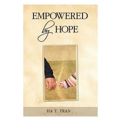 "Empowered by Hope" - "" ("Tran Ha T.")