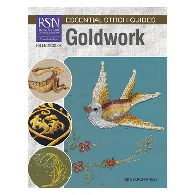 "Rsn Essential Stitch Guides: Goldwork - Large Format Edition" - "" ("McCook Helen")