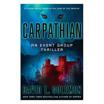 "Carpathian: An Event Group Thriller" - "" ("Golemon David L.")