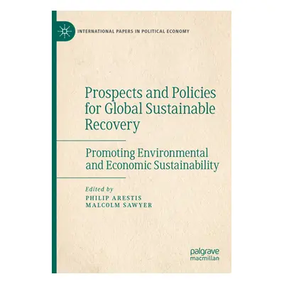 "Prospects and Policies for Global Sustainable Recovery: Promoting Environmental and Economic Su