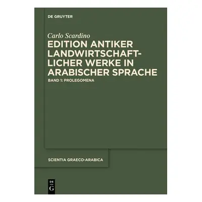 "Edition antiker landwirtschaftlicher Werke in arabischer Sprache" - "" ("Scardino Carlo")