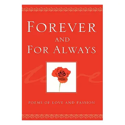 "Forever And For Always" - "" ("Longfellow")