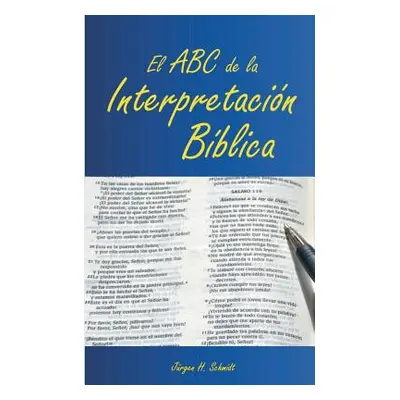 "El ABC de la Interpretacin Bblica" - "" ("Schmidt Jrgen H.")