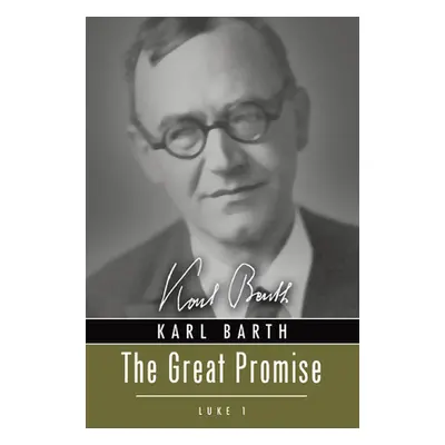 "The Great Promise: Luke 1" - "" ("Barth Karl")