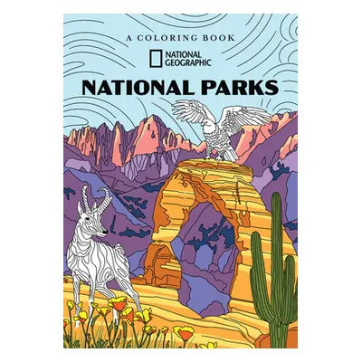 "The National Parks: A Coloring Book" - "" ("National Geographic")