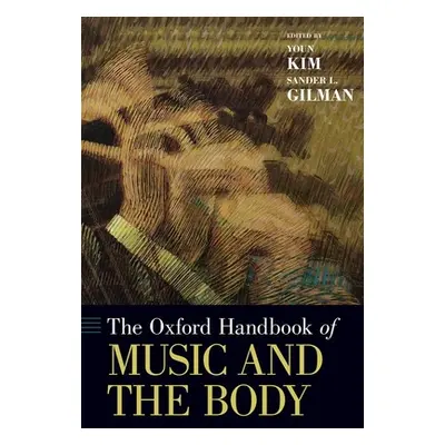 "Oxford Handbook of Music and the Body" - "" ("Kim Youn")