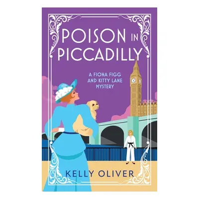 "Poison in Piccadilly" - "" ("Oliver Kelly")