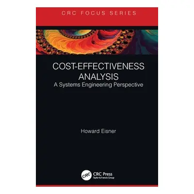 "Cost-Effectiveness Analysis: A Systems Engineering Perspective" - "" ("Eisner Howard")