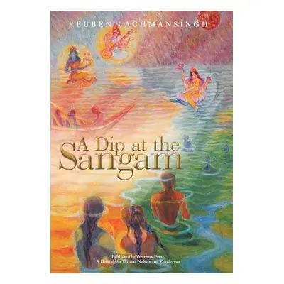 "A Dip at the Sangam" - "" ("Lachmansingh Reuben")