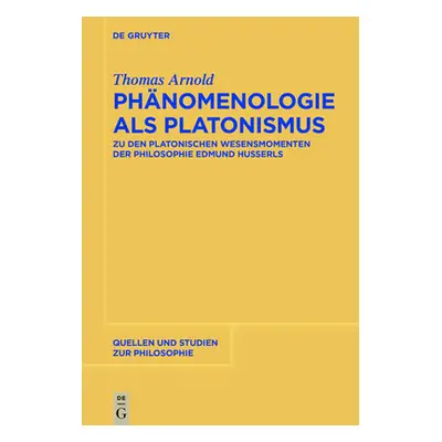 "Phnomenologie als Platonismus" - "" ("Arnold Thomas")