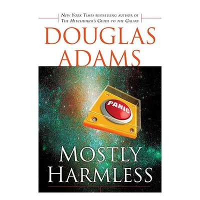 "Mostly Harmless" - "" ("Adams Douglas")