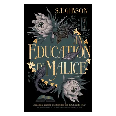 "Education in Malice" - "the sizzling and addictive dark academia romance everyone is talking ab