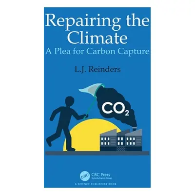 "Repairing the Climate: A Plea for Carbon Capture" - "" ("Reinders L. J.")