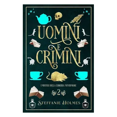 "Uomini e Crimini: Italian edition" - "" ("Holmes Steffanie")