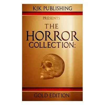 "The Horror Collection: Gold Edition" - "" ("Cross Amy")