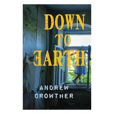 "Down to Earth" - "" ("Crowther Andrew")