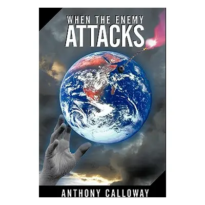 "When The Enemy Attacks" - "" ("Calloway Anthony")