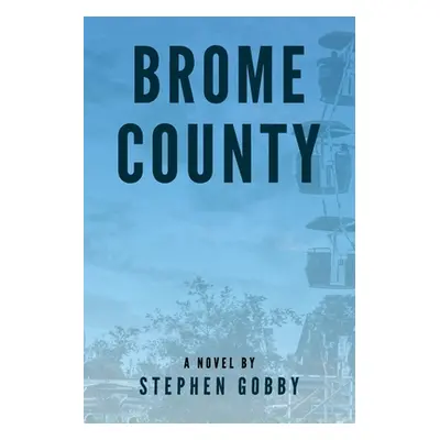 "Brome County: Tales from the Townships" - "" ("Gobby Stephen")