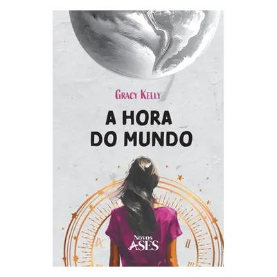 "A hora do mundo" - "" ("Kelly Gracy")