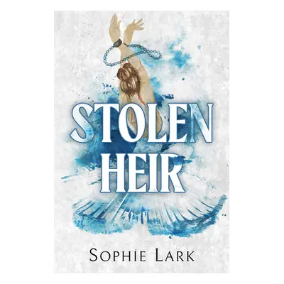 "Stolen Heir" - "" ("Lark Sophie")