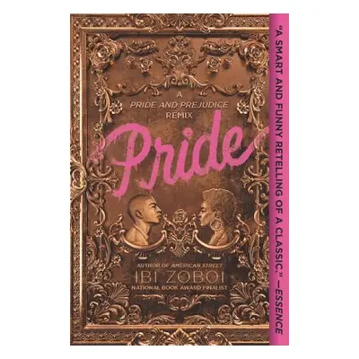 "Pride: A Pride & Prejudice Remix" - "" ("Zoboi Ibi")