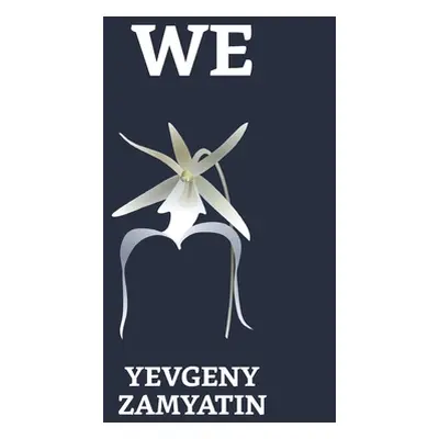 "We" - "" ("Zamyatin Yevgeny")