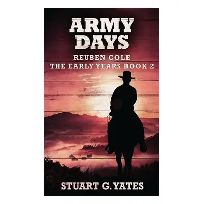 "Army Days" - "" ("Yates Stuart G.")