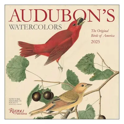 "Audubon's Watercolors 2025 Wall Calendar" - "" ("Historical Society The New York")