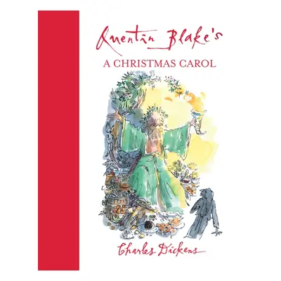 "Quentin Blake's A Christmas Carol" - "" ("Dickens Charles")