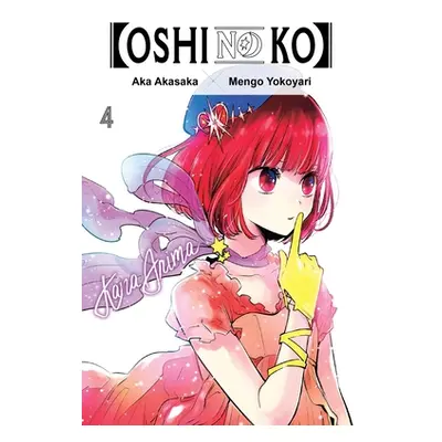 "[Oshi No Ko], Vol. 4" - "" ("Akasaka Aka")