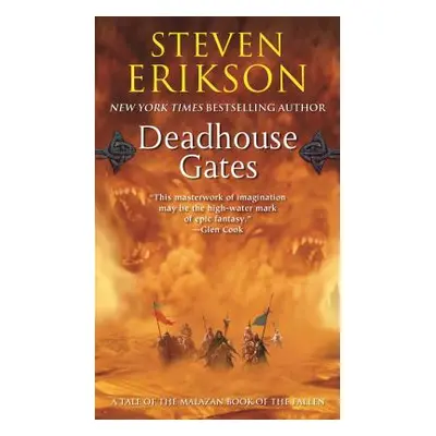 "Deadhouse Gates: Book Two of the Malazan Book of the Fallen" - "" ("Erikson Steven")